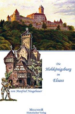 Die Hohkönigsburg: Mächtige Burg der Staufer