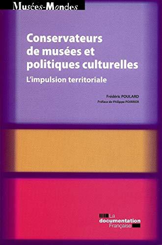 Conservateurs de musées et politiques culturelles : l'impulsion territoriale