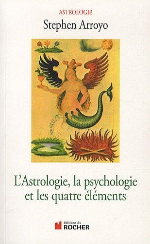 L'astrologie, la psychologie et les quatre éléments