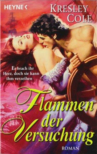 Flammen der Versuchung: Roman