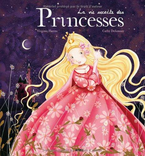 La vie secrète des princesses