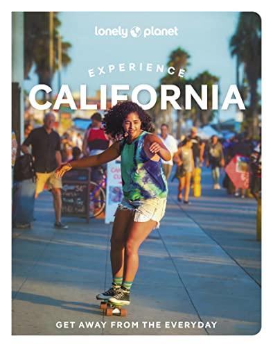 Lonely Planet Experience California 1 (Travel Guide)