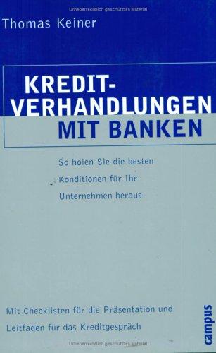 Kreditverhandlungen mit Banken: So holen Sie die besten Konditionen für Ihr Unternehmen heraus