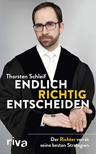 Endlich richtig entscheiden: Der Richter verrät seine besten Strategien