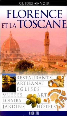 Florence et la Toscane (Guides Voir)