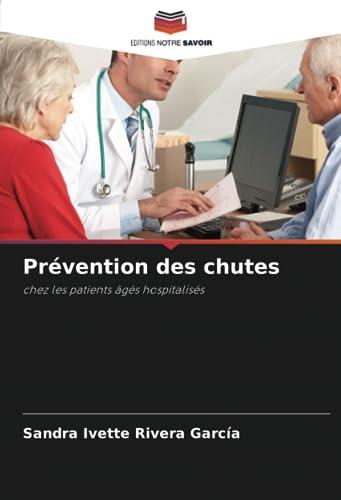 Prévention des chutes: chez les patients âgés hospitalisés