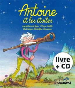 Une histoire. Vol. 8. Antoine et les étoiles