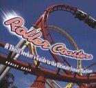 Roller Coasters: A Thrill Seeker's Guide to the Ultimate Scream Machines