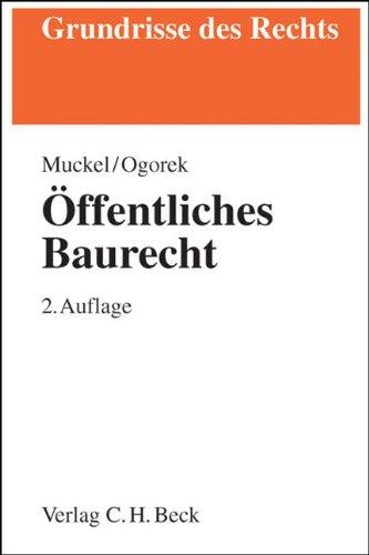 Öffentliches Baurecht (Grundrisse des Rechts)