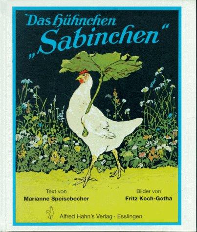 Das Hühnchen Sabinchen