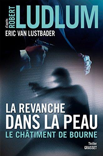 La revanche dans la peau : le châtiment de Bourne