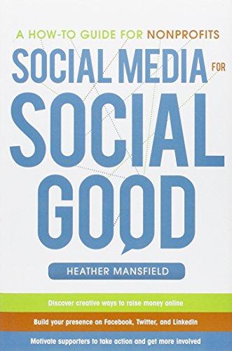 Social Media for Social Good: A How-To Guide for Nonprofits