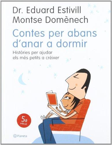 Contes per abans d'anar a dormir : històries per ajudar a créixer els mes petits (PLANETA INFANTIL, Band 156)