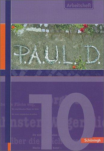 P.A.U.L.D. - Persönliches Arbeits- und Lesebuch Deutsch. Für Gymnasien und Gesamtschulen: Arbeitsheft 10