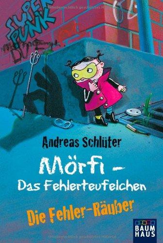 Mörfi - Das Fehlerteufelchen, Band 2: Die Fehler-Räuber