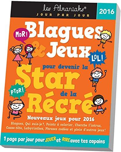 Blagues & jeux pour devenir la star de la récré 2016