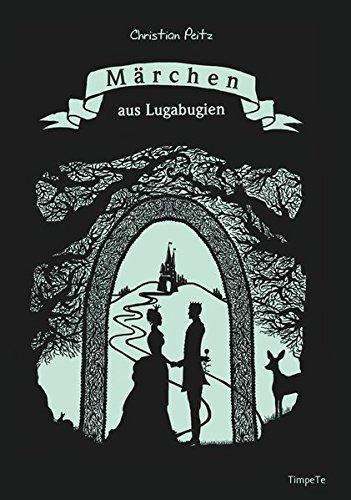 Märchen aus Lugabugien: Taschenbuchausgabe