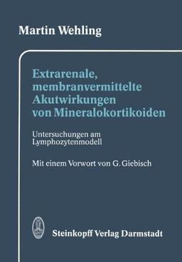 Extrarenale, membranvermittelte Akutwirkungen von Mineralokortikoiden: Untersuchungen am Lymphozytenmodell