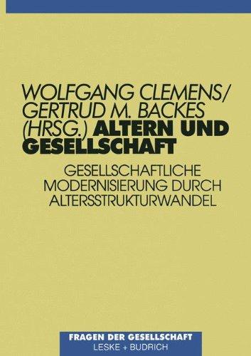 Altern und Gesellschaft (Beitrage Zu Den Berichten der Kommission Fur die Erforschung)