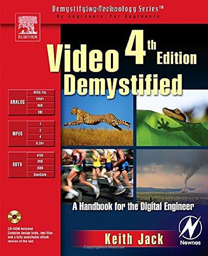 Video Demystified. A Handbook for the Digital Engineer (Demystifying Technology)