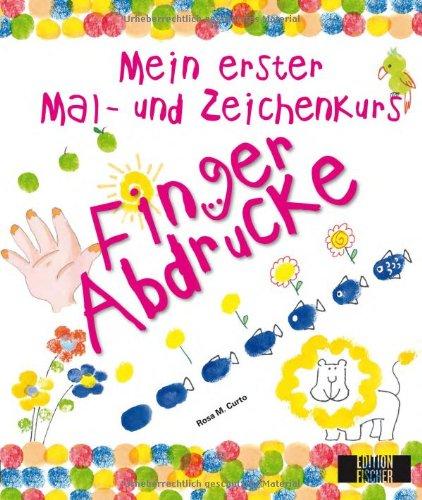 Mein erster Mal- und Zeichenkurs: Fingerabdrücke