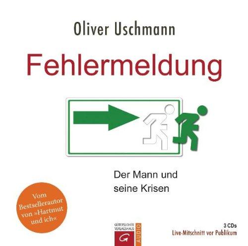 Fehlermeldung: Der Mann und seine Krisen. Hörbuch