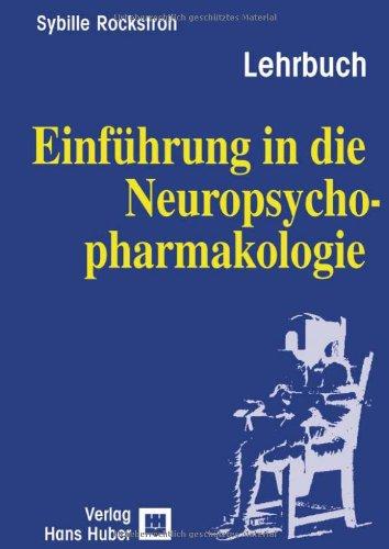 Einführung in die Neuropsychopharmakologie