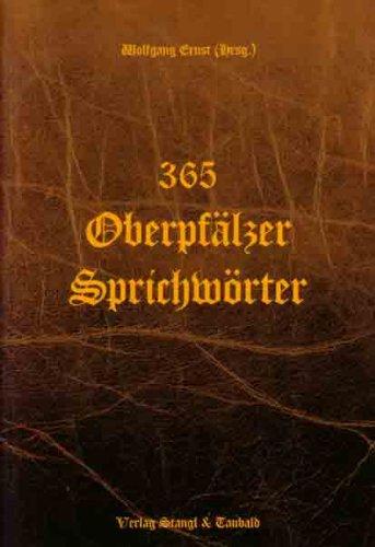 365 Oberpfälzer Sprichwörter: Ein Arsenal geistiger Waffen