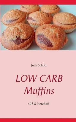 Low Carb Muffins: Süß & herzhaft