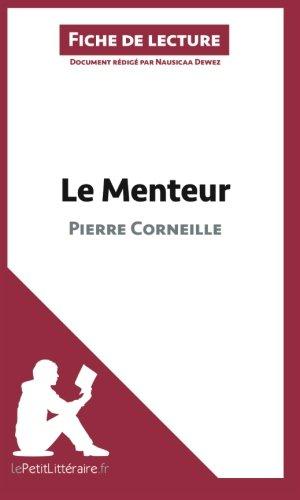 Le Menteur de Pierre Corneille (Fiche de lecture) : Analyse complète et résumé détaillé de l'oeuvre