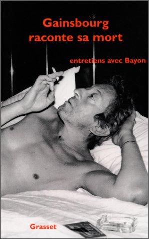 Gainsbourg raconte sa mort