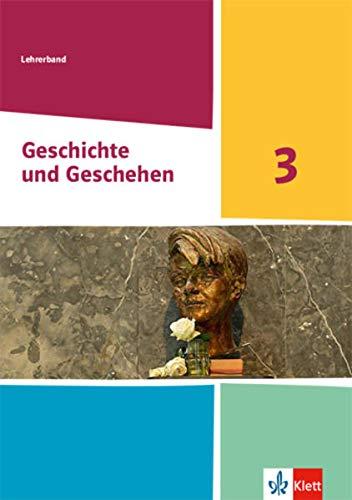 Geschichte und Geschehen 3. Ausgabe Nordrhein-Westfalen, Hamburg und Schleswig-Holstein Gymnasium: Lehrerband Klasse 9 (G9) (Geschichte und Geschehen. Sekundarstufe I)