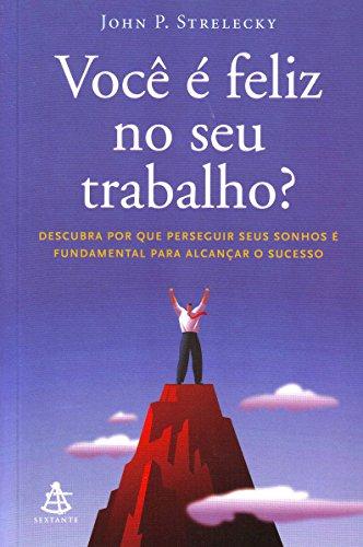 Você É Feliz no Seu Trabalho? (Em Portuguese do Brasil)