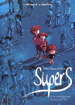 Supers. Vol. 1. Une petite étoile juste en dessous de Tsih