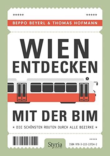 Wien entdecken mit der Bim: Die schönsten Routen durch alle Bezirke