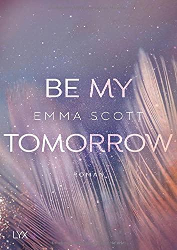 Be My Tomorrow (Only Love, Band 1)