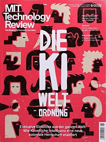 TECHNOLOGY REVIEW 6/2022 "Die KI Weltordnung"