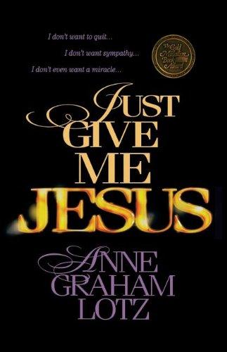 Just Give Me Jesus