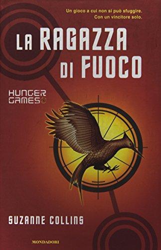 La ragazza di fuoco. Hunger games