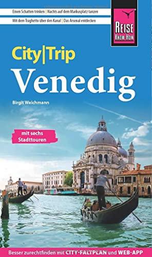 Reise Know-How CityTrip Venedig: Reiseführer mit Stadtplan, 6 Stadttouren und kostenloser Web-App