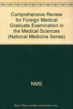 Comprehensive Review for Foreign Medical Graduate Examination in the Medical Sciences (National Medicine Series)