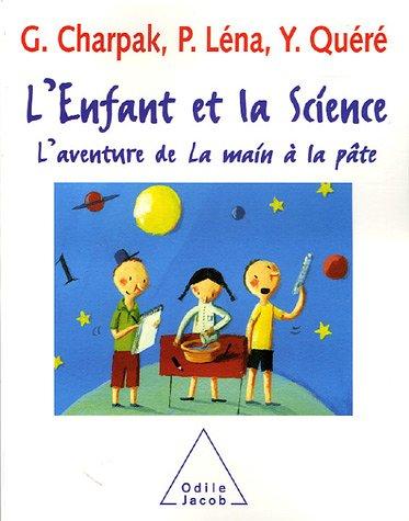 L'enfant et la science : l'aventure de La main à la pâte