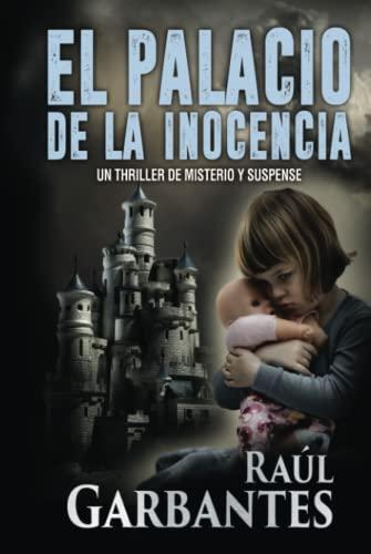 El palacio de la inocencia: Un thriller de misterio y suspense (Serie Mujer en apuros, Band 1)