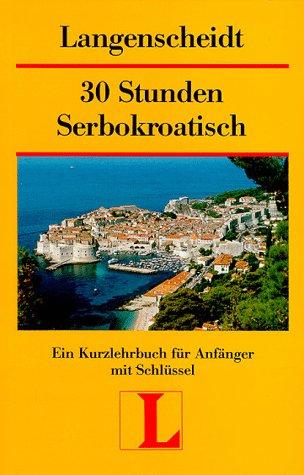 Langenscheidts Kurzlehrbücher, 30 Stunden Serbokroatisch für Anfänger