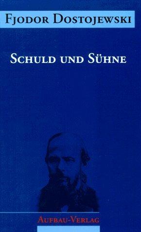 Sämtliche Romane und Erzählungen, 13 Bde., Schuld und Sühne