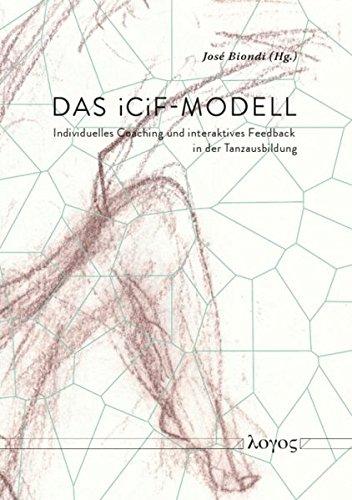 Das iCiF Modell: Individuelles Coaching und interaktives Feedback in der Tanzausbildung