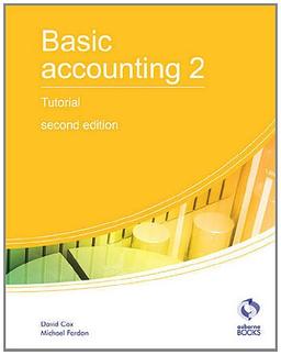 Basic Accounting 2 Tutorial (AAT Accounting - Level 2 Certificate in Accounting)