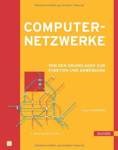 Computernetzwerke: Von den Grundlagen zur Funktion und Anwendung