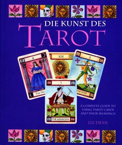 Die Kunst des Tarot, m. Tarotkarten