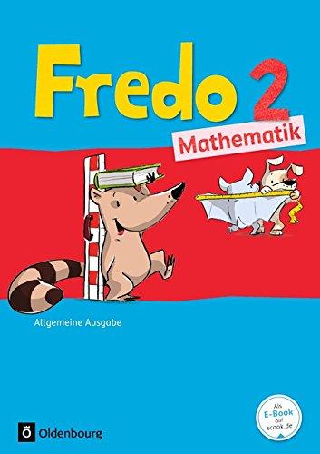 Fredo - Mathematik - Ausgabe A für alle Bundesländer (außer Bayern) - Neubearbeitung: 2. Schuljahr - Schülerbuch